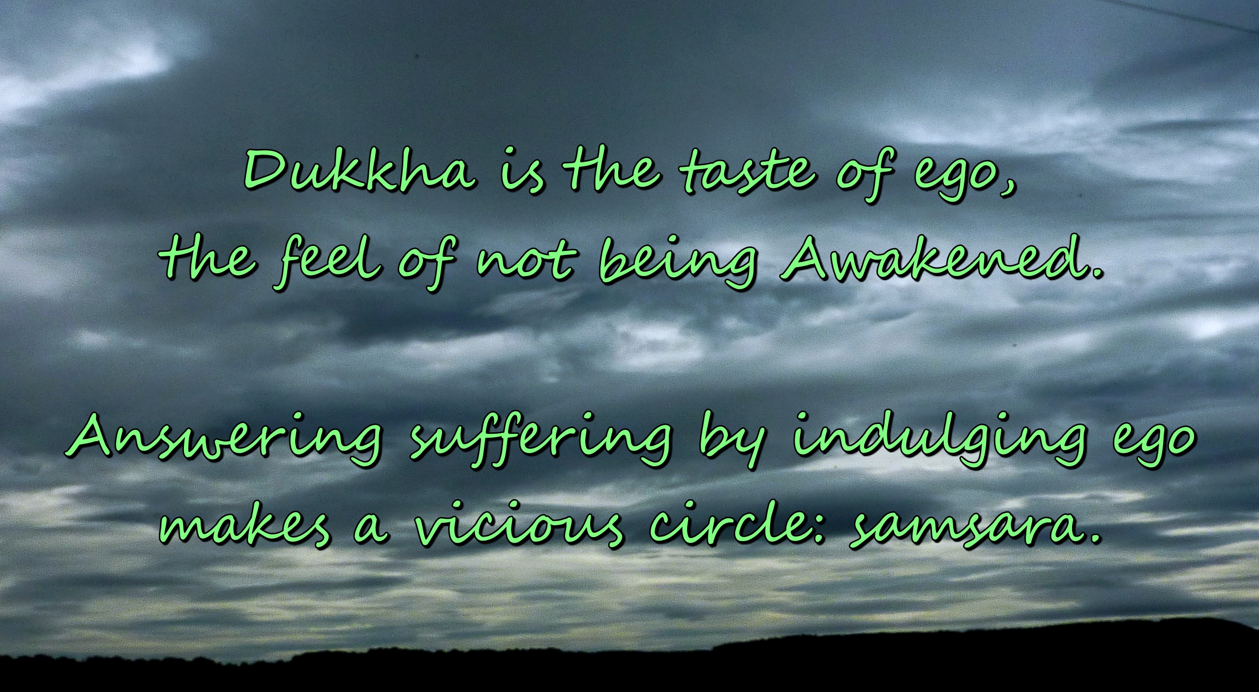 Dukkha the taste of delusion